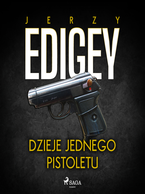 Title details for Dzieje jednego pistoletu by Jerzy Edigey - Wait list